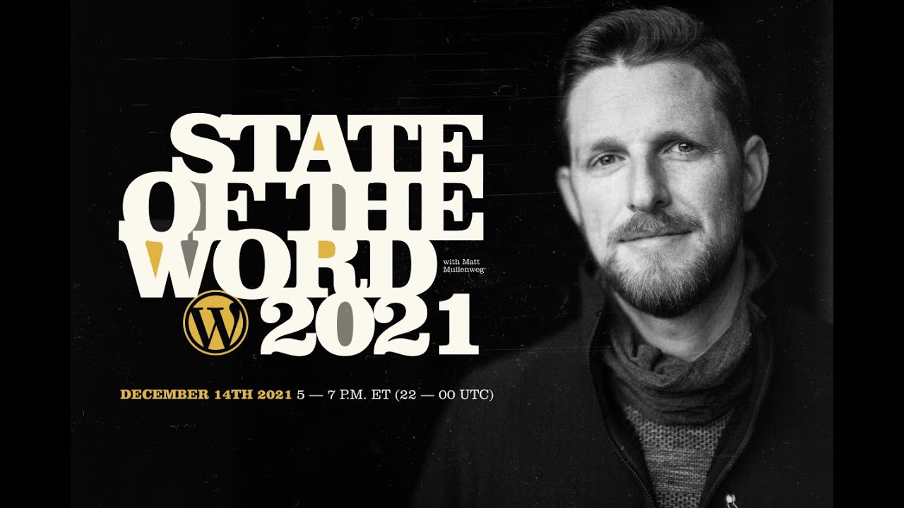 State of the Word 2021 – Minhas anotações sobre a palestra